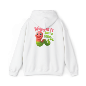 Wiggle It Hoodie